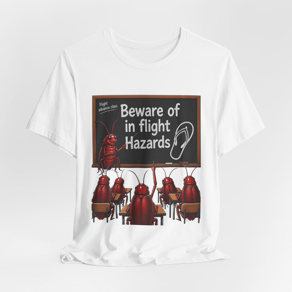 T‑Shirt — "Beware of In Flight Hazards" Funny Cockroach Travel Safety Tee
