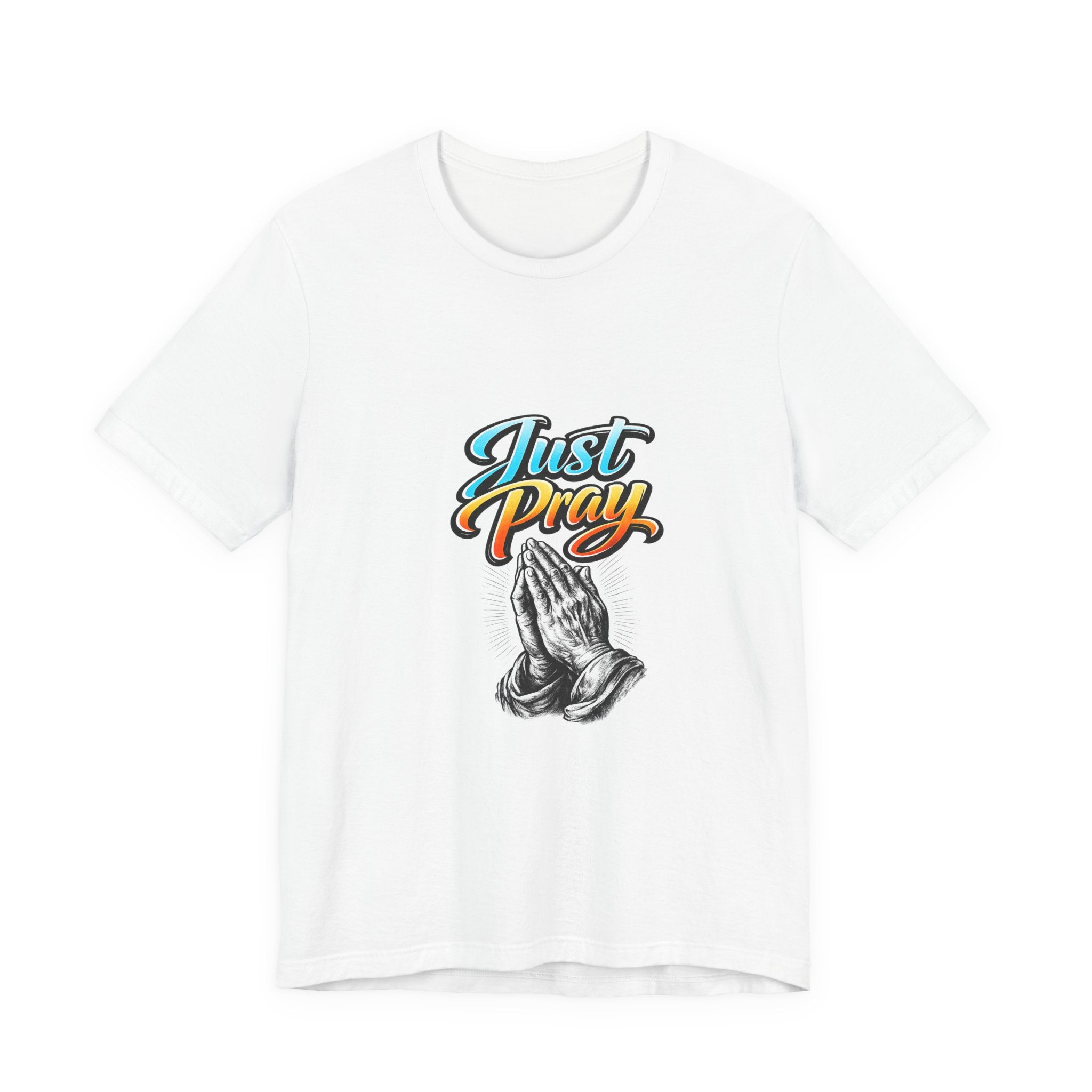Just Pray T-Shirt – Praying Hands Faith Tee