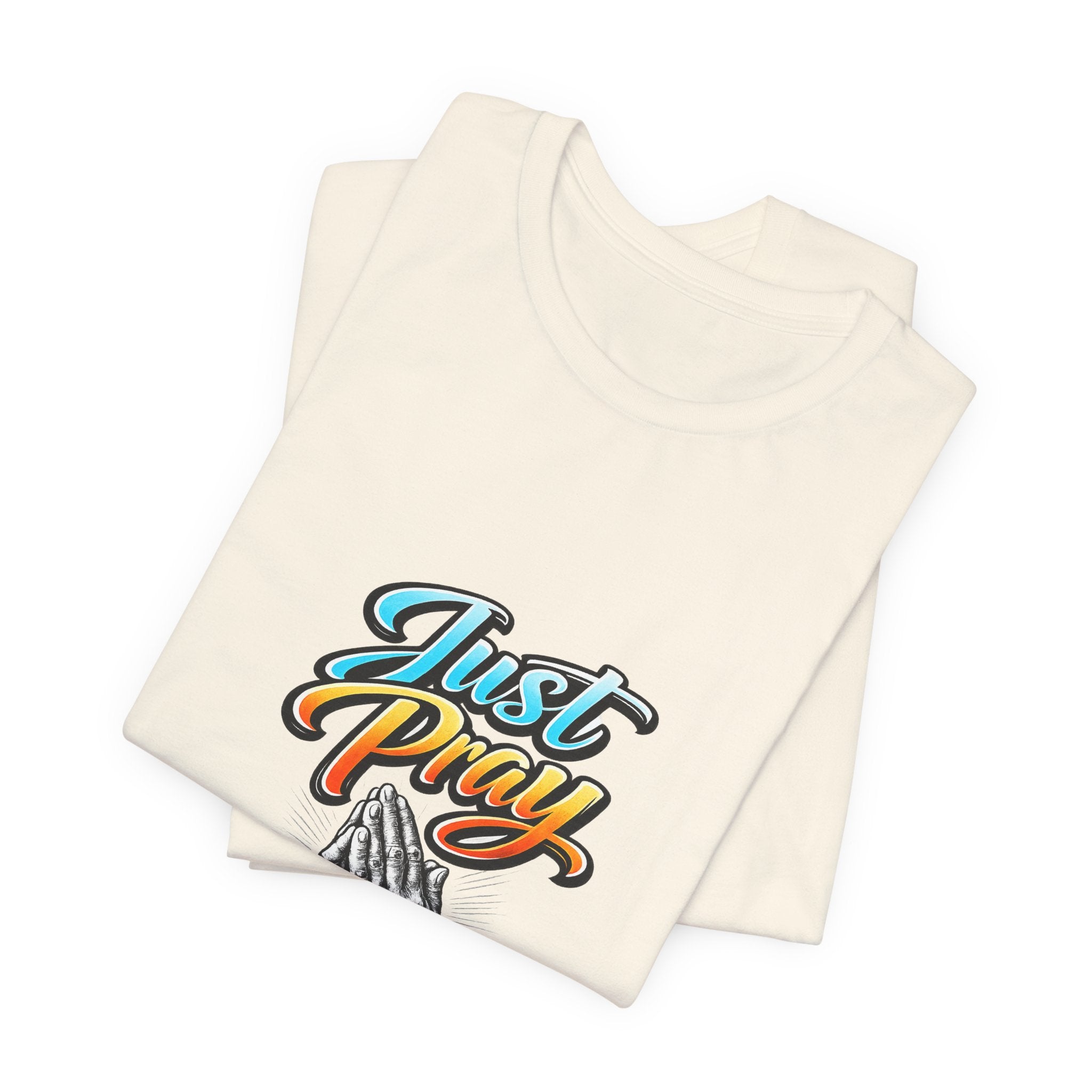 Just Pray T-Shirt – Praying Hands Faith Tee