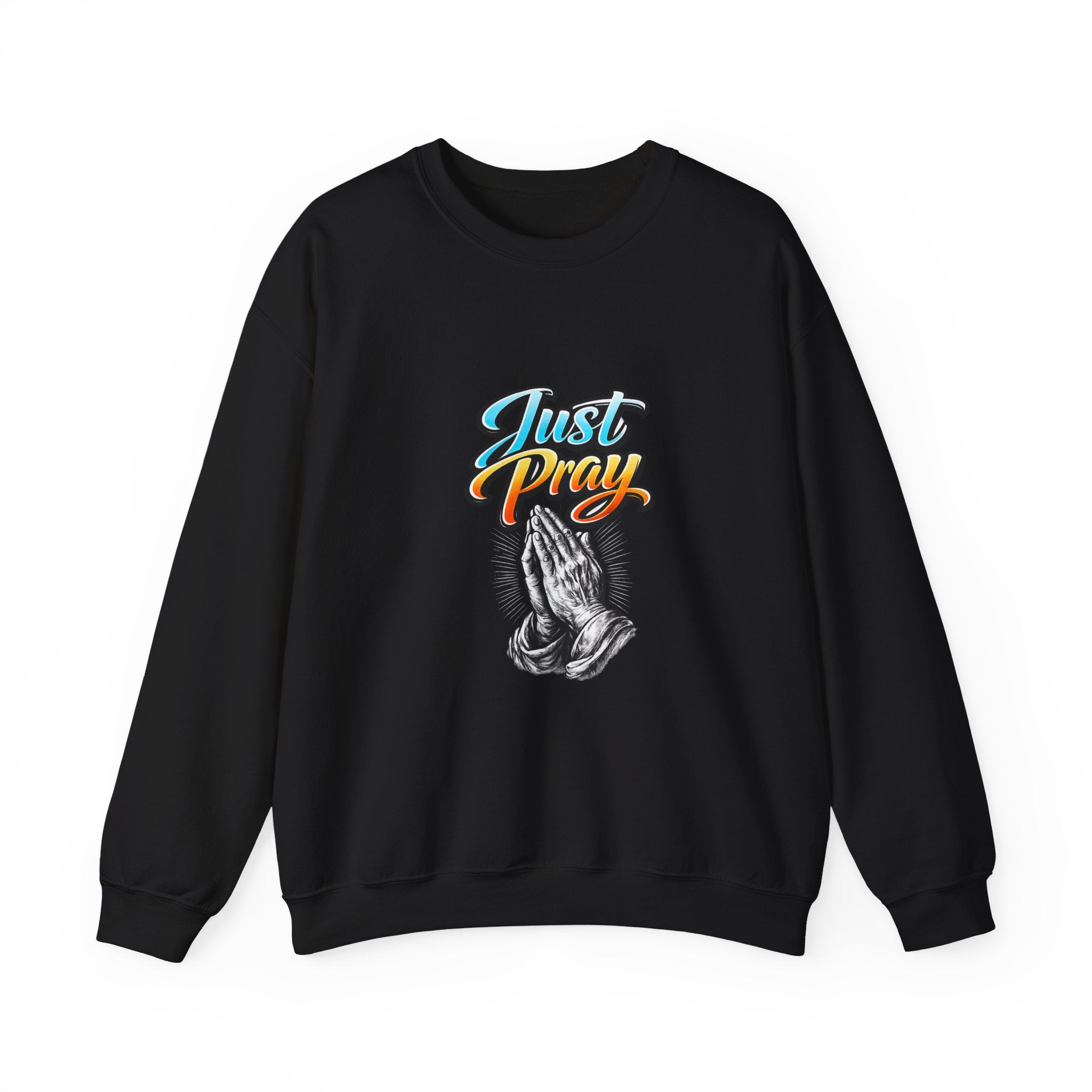 Just Pray Crewneck Sweatshirt — Praying Hands Graphic Religious Sweatshirt