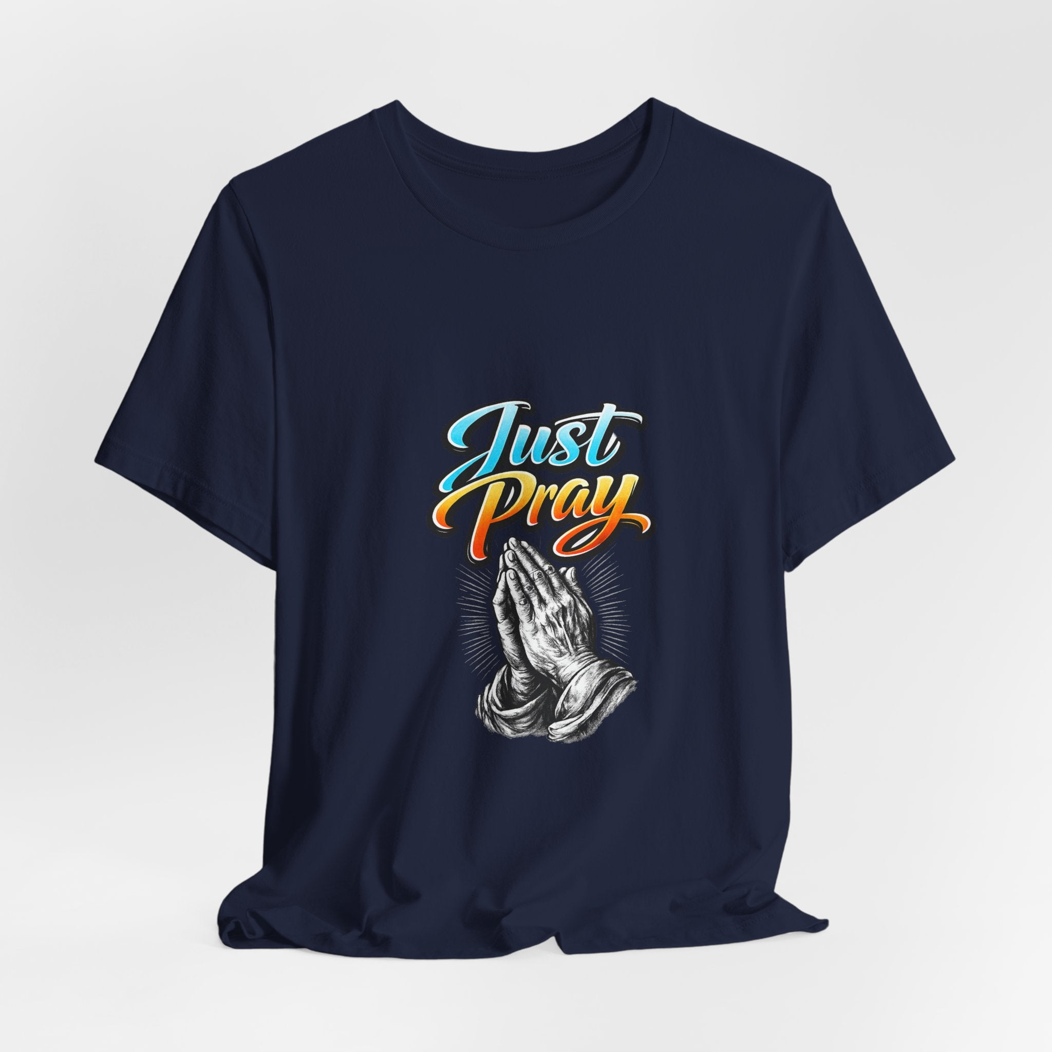 Just Pray T-Shirt – Praying Hands Faith Tee