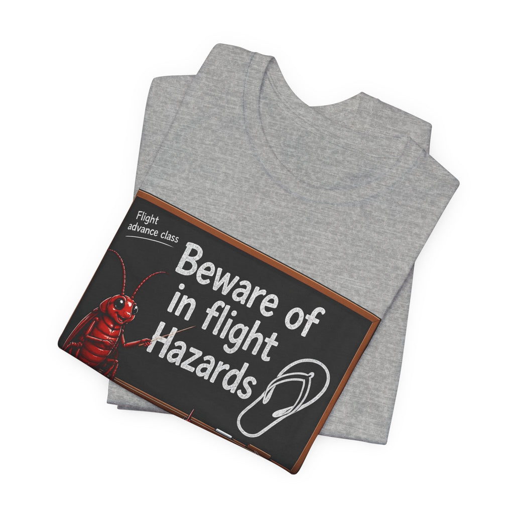 T‑Shirt — "Beware of In Flight Hazards" Funny Cockroach Travel Safety Tee