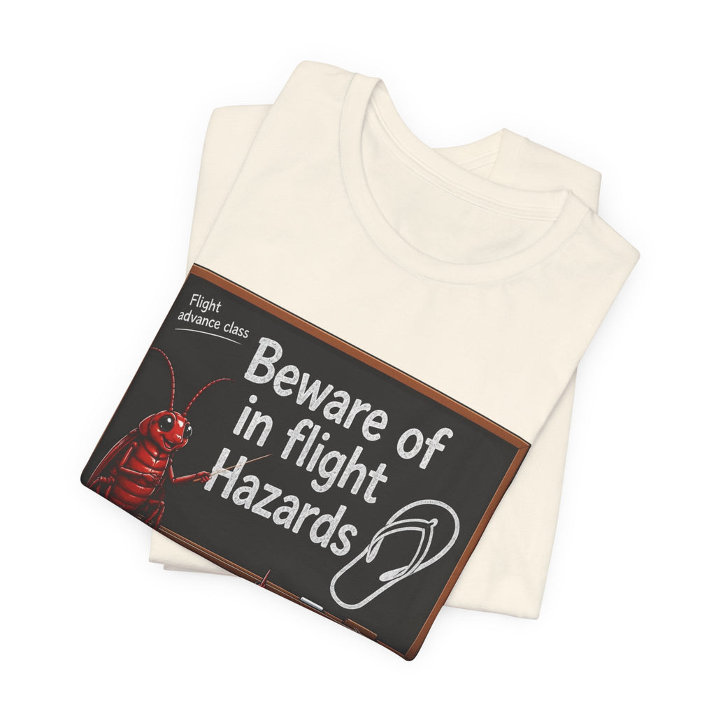 T‑Shirt — "Beware of In Flight Hazards" Funny Cockroach Travel Safety Tee