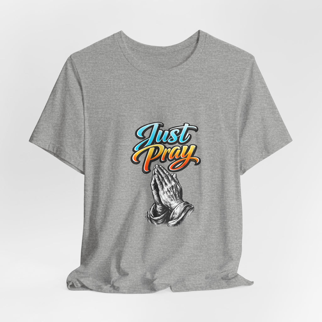 Just Pray T-Shirt – Praying Hands Faith Tee