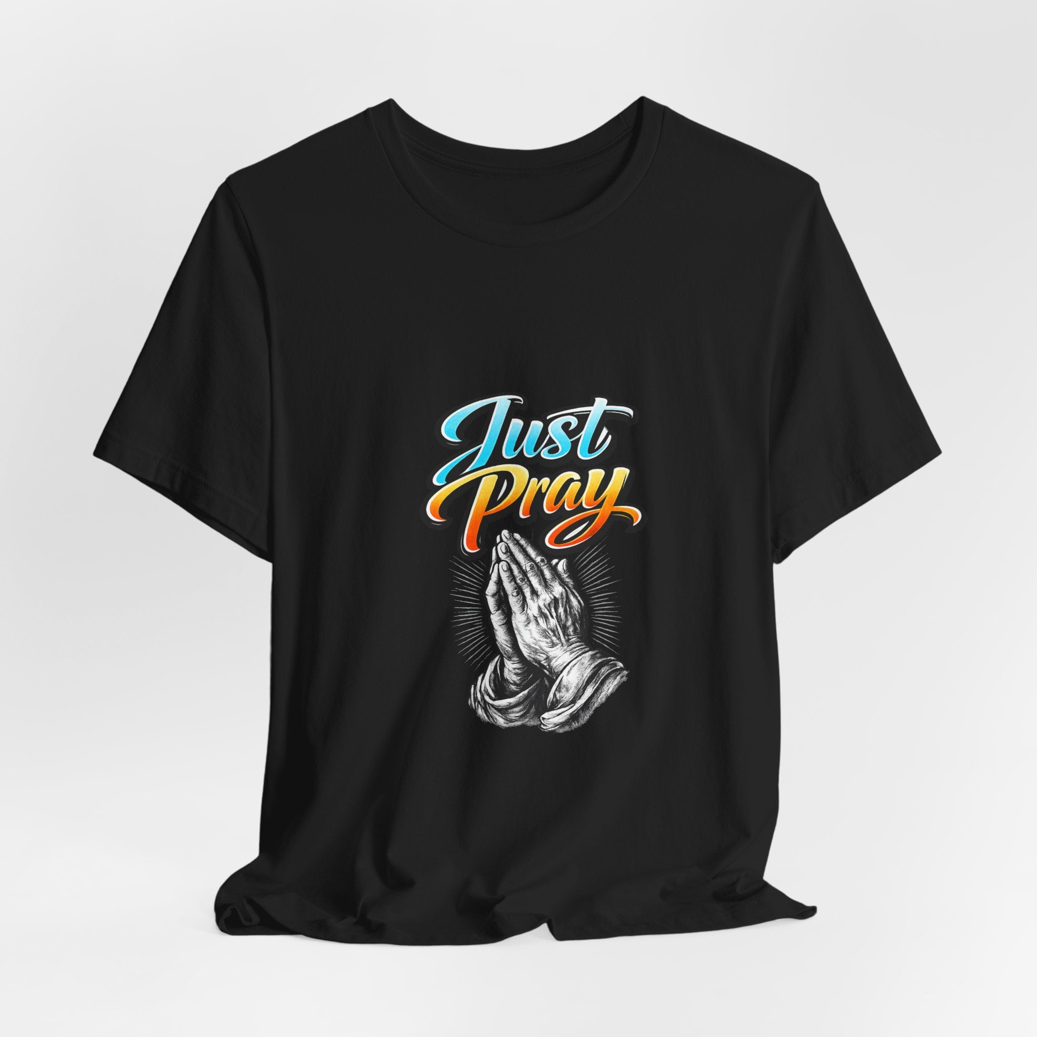 Just Pray T-Shirt – Praying Hands Faith Tee