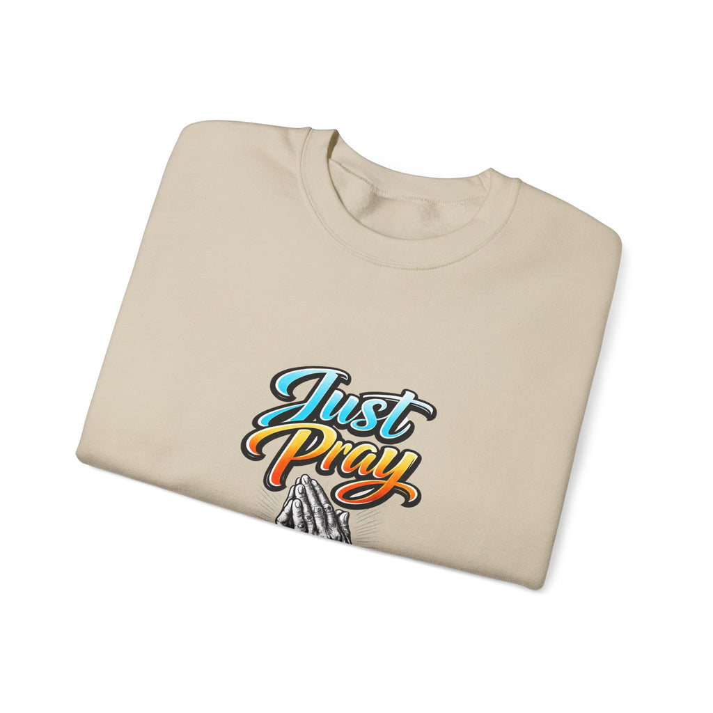 Just Pray Crewneck Sweatshirt — Praying Hands Graphic Religious Sweatshirt