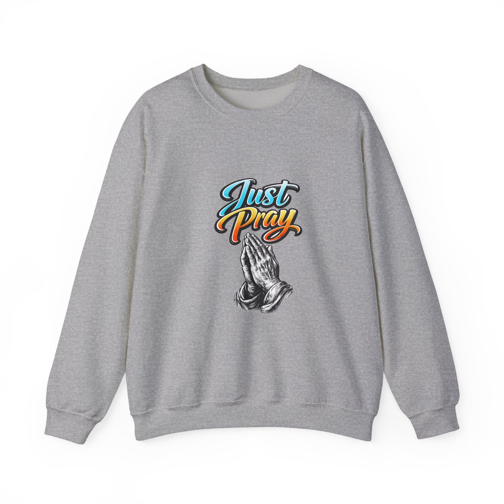 Just Pray Crewneck Sweatshirt — Praying Hands Graphic Religious Sweatshirt
