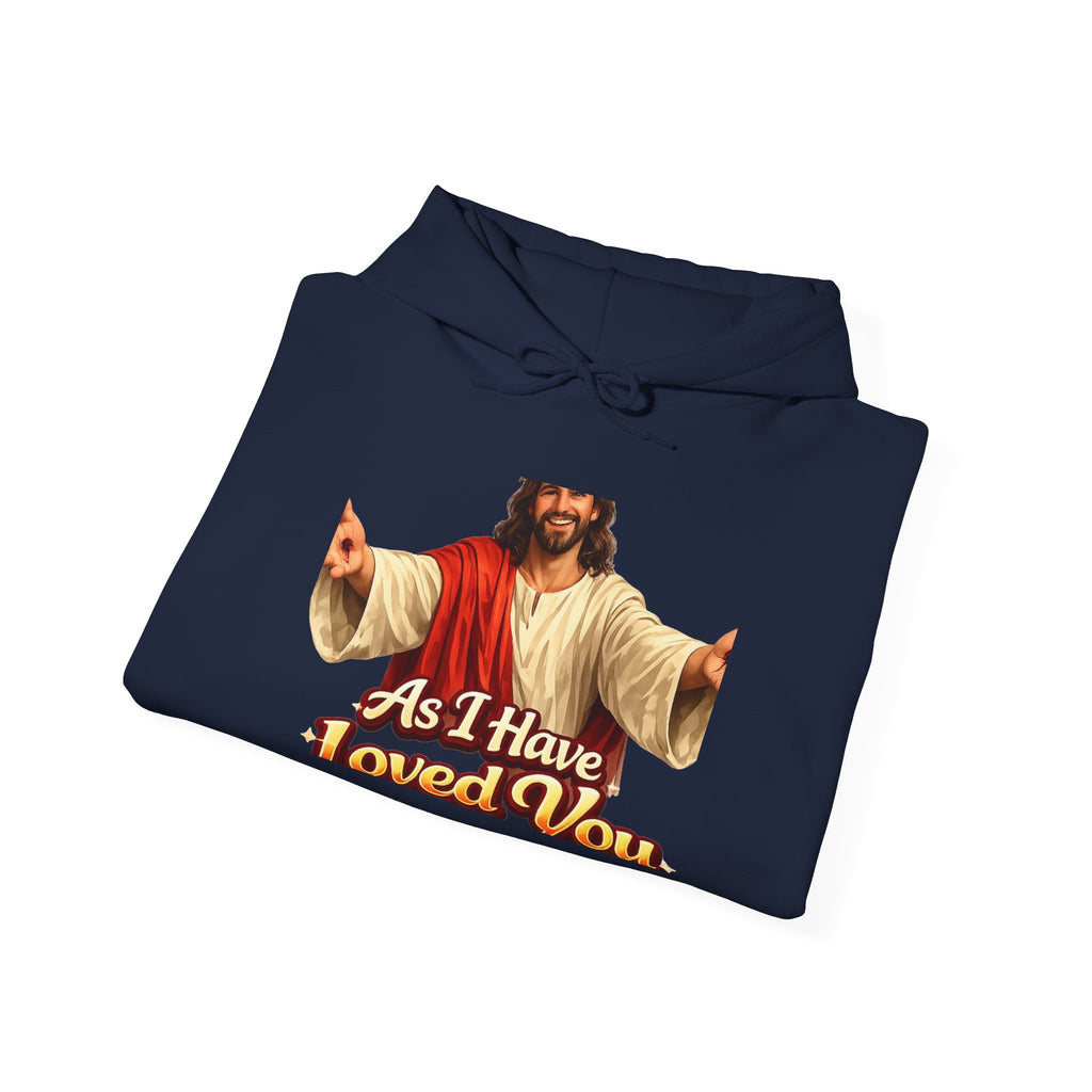 Jesus 'As I Have Loved You' Hoodie — Christian Faith Graphic Hoodie