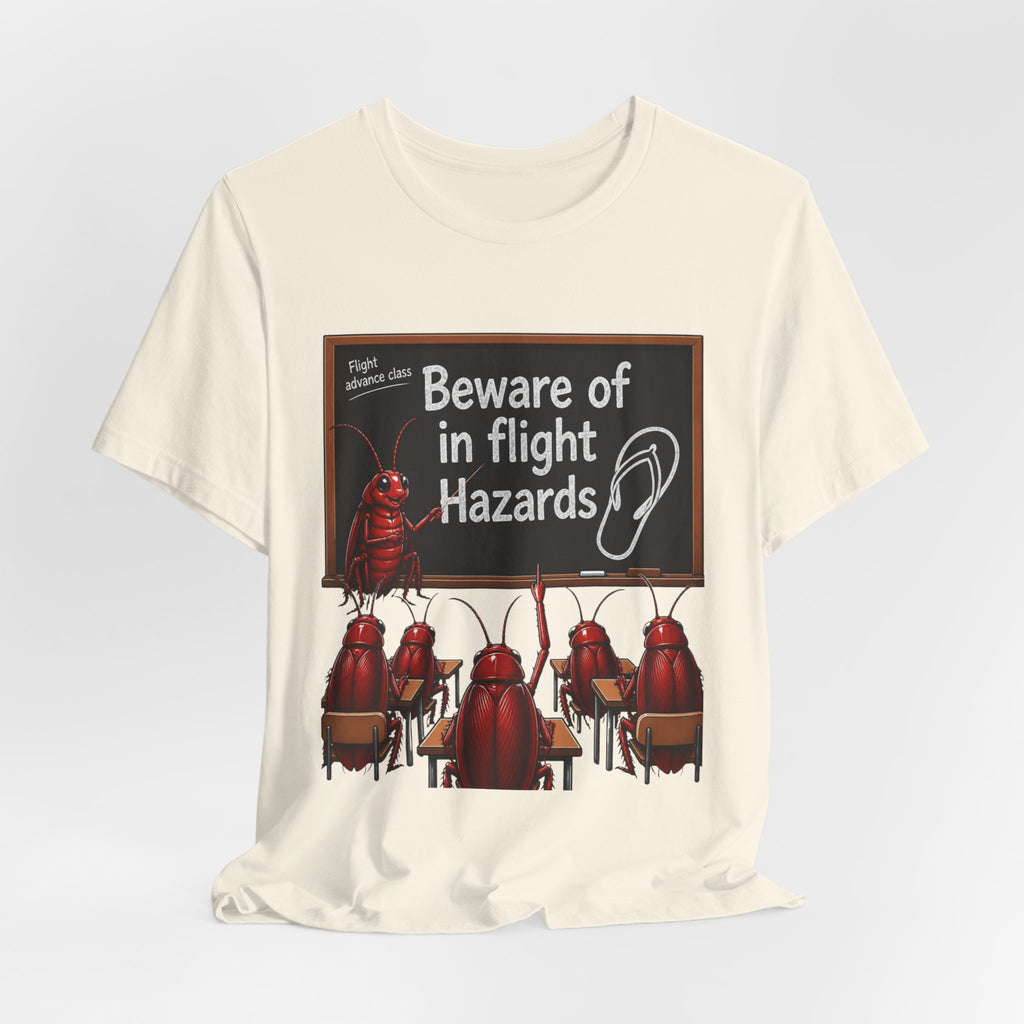 T‑Shirt — "Beware of In Flight Hazards" Funny Cockroach Travel Safety Tee