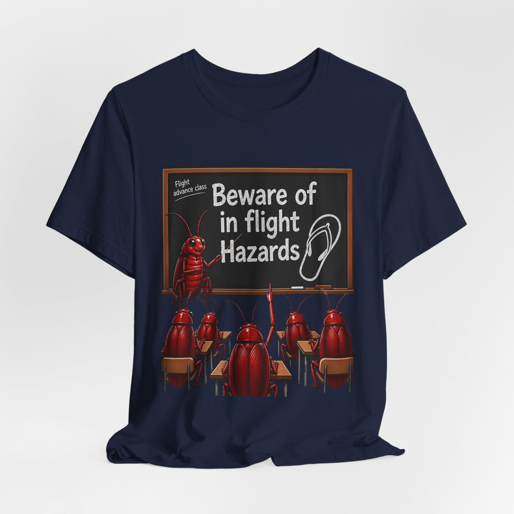 T‑Shirt — "Beware of In Flight Hazards" Funny Cockroach Travel Safety Tee
