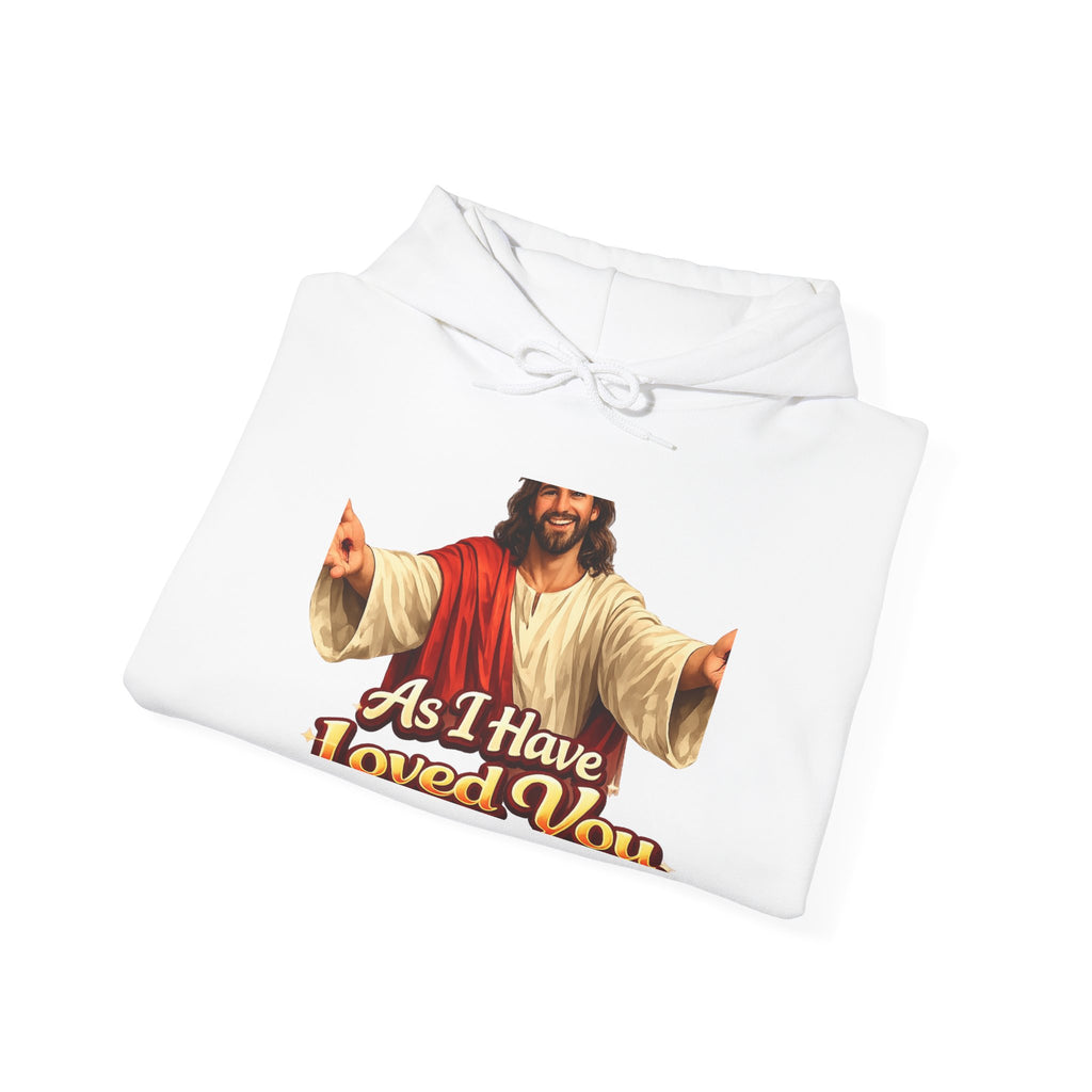Jesus 'As I Have Loved You' Hoodie — Christian Faith Graphic Hoodie