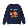 Jesus "Love One Another" Crewneck Sweatshirt