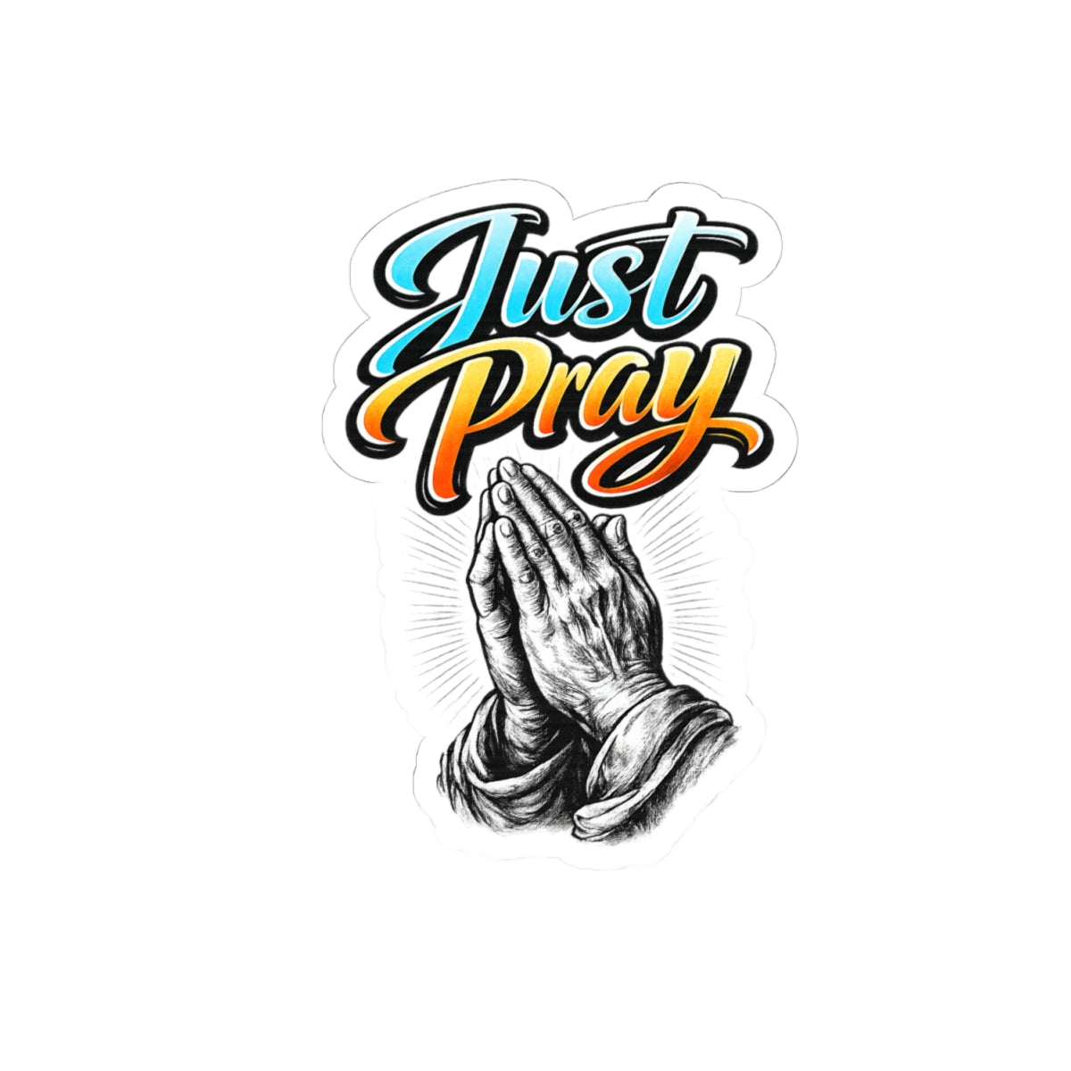 Just Pray Kiss-Cut Sticker — Praying Hands Christian Faith Vinyl Decal